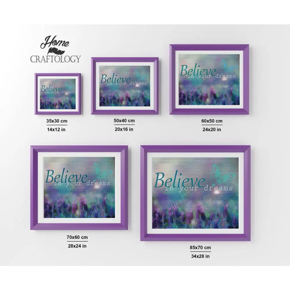 Believe in your Dreams - Premium Diamond Painting Kit - Diamond Painting Kit