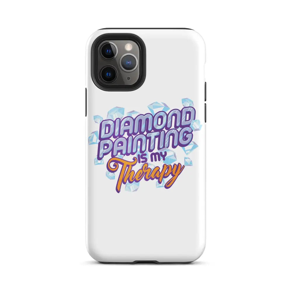 Diamond Painting Is My Therapy Tough iPhone case - iPhone 11 Pro