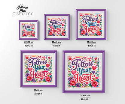 Follow Your Heart - Time Limited Exclusive Diamond Painting Kit
