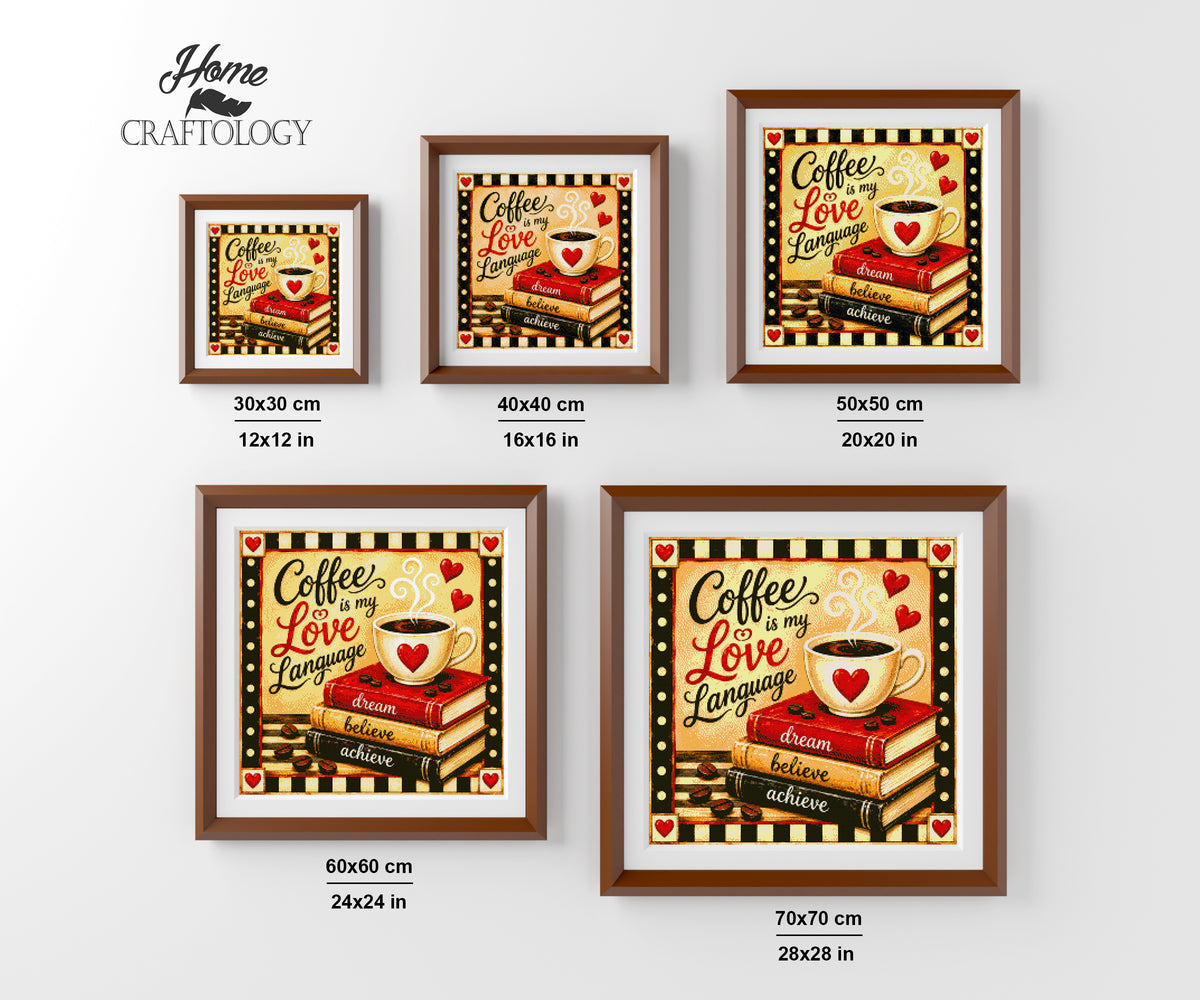 Coffee is my Love Language - Time Limited Exclusive Diamond Painting Kit