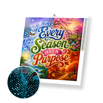 Every Season Has A Purpose - Time Limited Exclusive Diamond Painting Kit