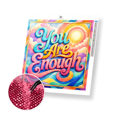 You Are Enough - Time Limited Exclusive Diamond Painting Kit