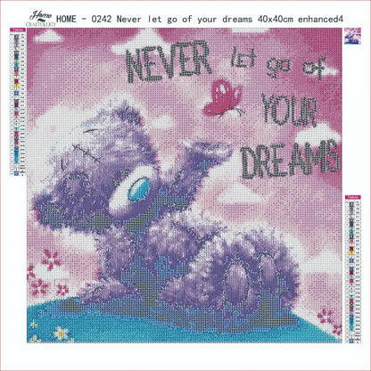 AB Never Let Go Of Your Dreams - Premium Diamond Painting Kit - Diamond Painting Kit