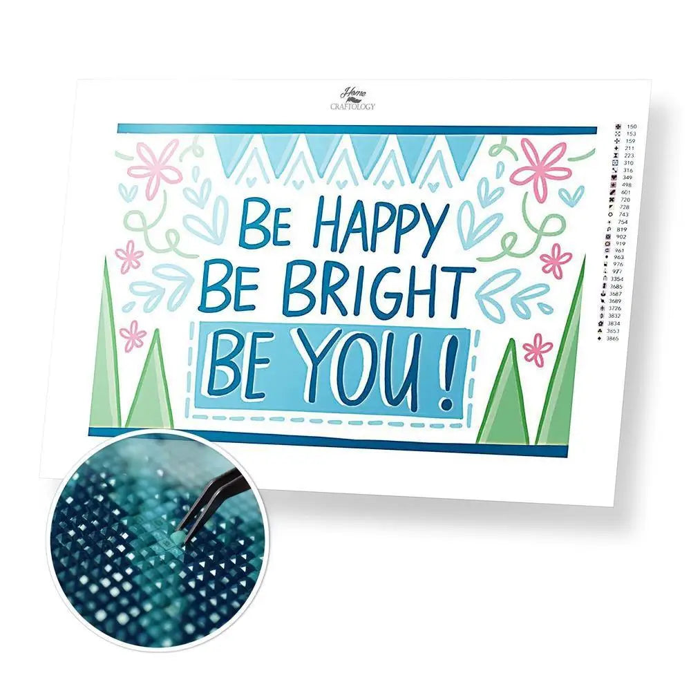 Be Happy - Premium Diamond Painting Kit - 40x30cm / 16x12’’ / Square (Most Popular) - Diamond Painting Kit