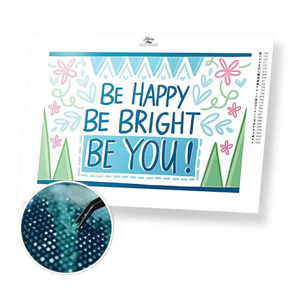 Be Happy - Premium Diamond Painting Kit - 40x30cm / 16x12’’ / Square (Most Popular) - Diamond Painting Kit