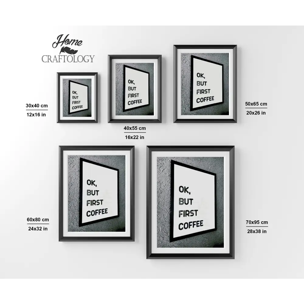 But First Coffee - Premium Diamond Painting Kit - Diamond Painting Kit