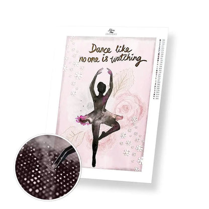 Dance Like No One’s Watching - Premium Diamond Painting Kit - 30x45cm / 12x18’’ / Square (Most Popular) - Diamond