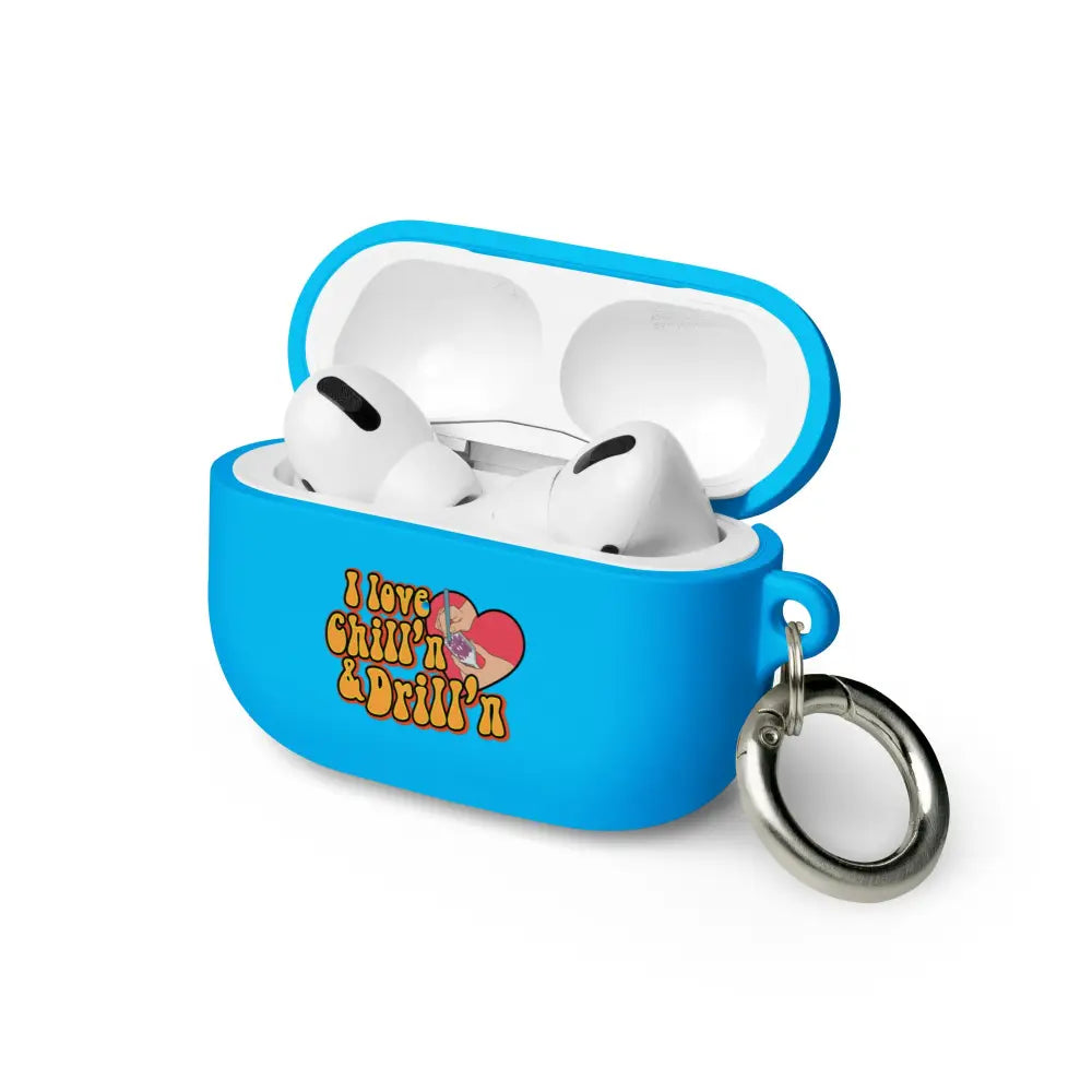 I love Chill’n & Drill’n AirPods case - Blue / AirPods Pro