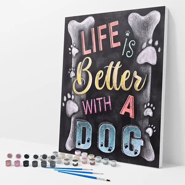 Life is Better with a Dog Kit - Paint By Numbers - 30x40cm / 12x16’’ / No Frame - Paint By Numbers