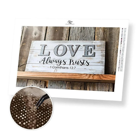 Love Always Trusts - Premium Diamond Painting Kit - 45x30cm / 18x12’’ / Square (Most Popular) - Diamond Painting Kit