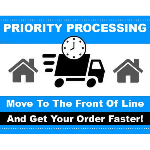 Priority Processing Get Your Order Faster