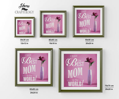 The Best Mom - Premium Diamond Painting Kit