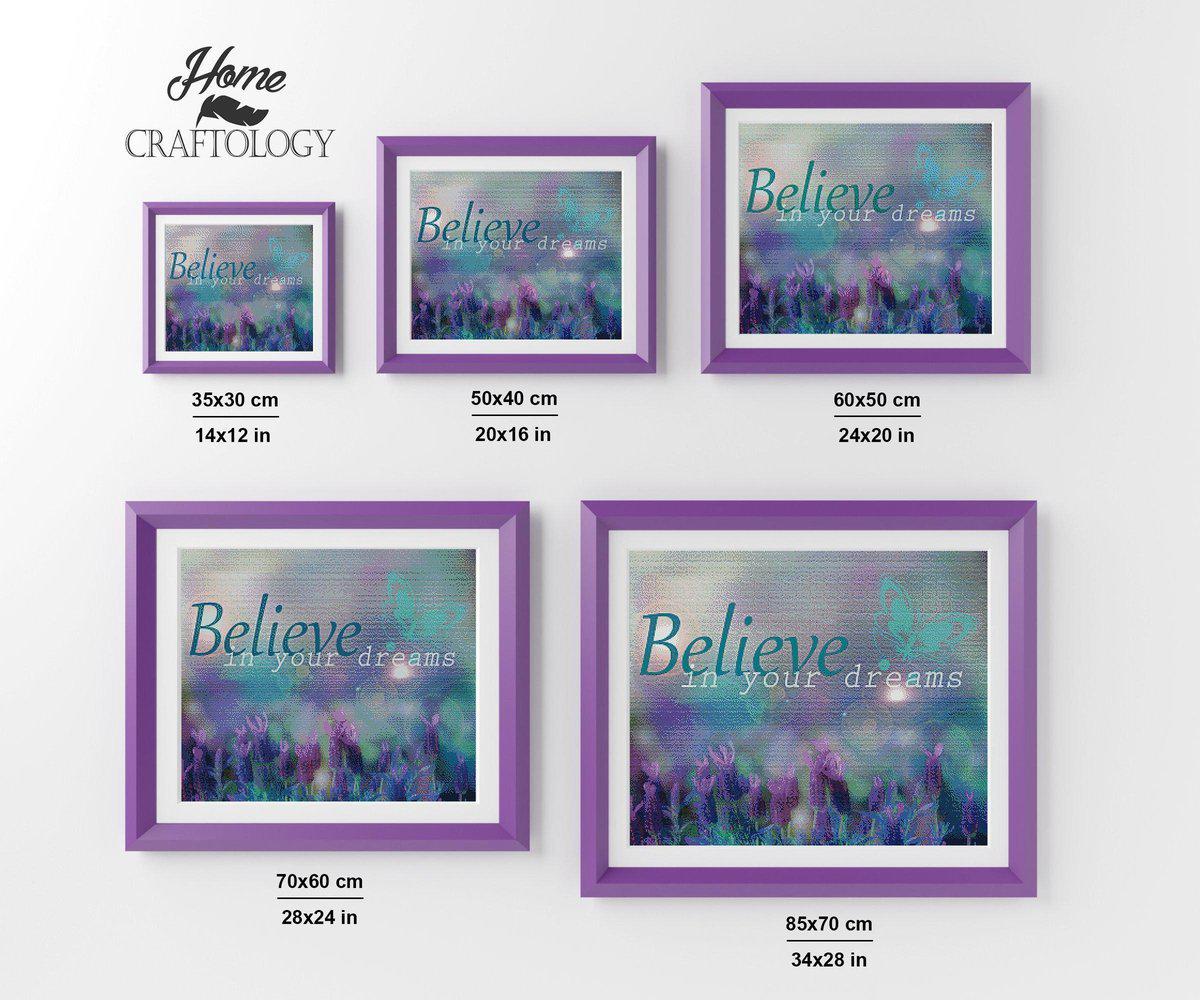 Believe in your Dreams - Premium Diamond Painting Kit
