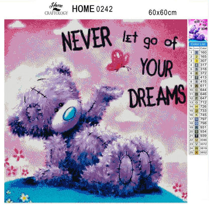 Never Let Go Of Your Dreams - Premium Diamond Painting Kit