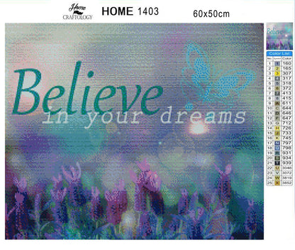 Believe in your Dreams - Premium Diamond Painting Kit