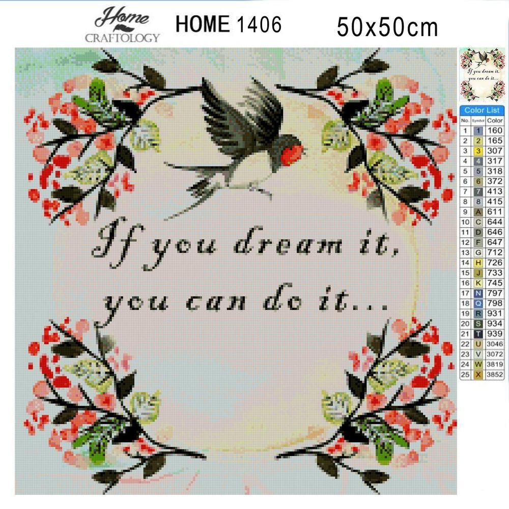 If You Dream It You Can Do It - Premium Diamond Painting Kit