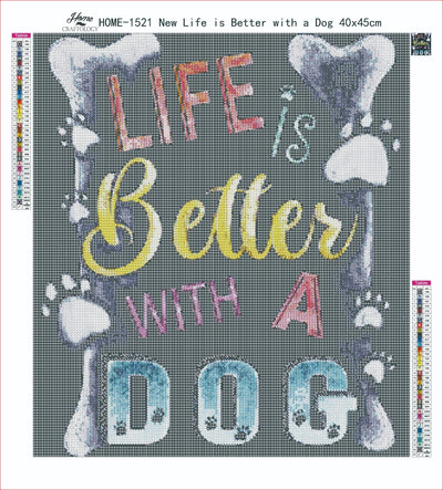 AB New Life is Better with a Dog - Premium Diamond Painting Kit