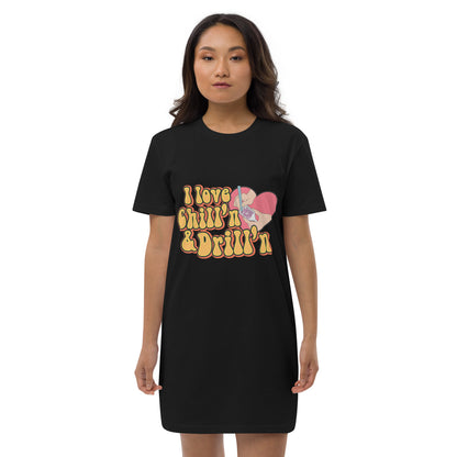 I love chill'n & Drill'n Organic cotton t-shirt dress