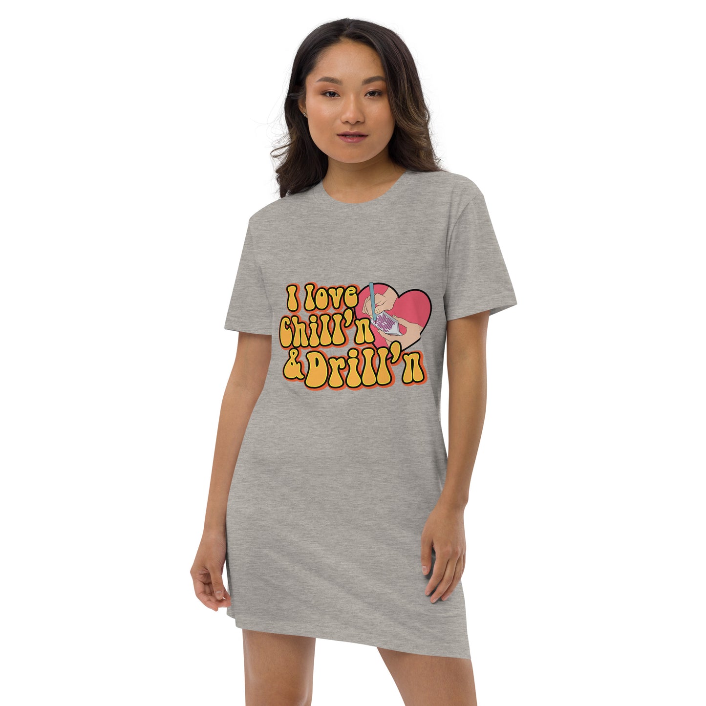 I love chill'n & Drill'n Organic cotton t-shirt dress