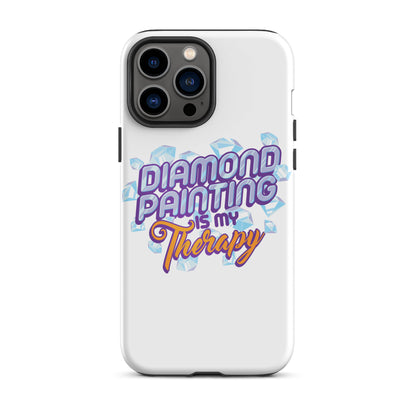 Diamond Painting Is My Therapy Tough iPhone case